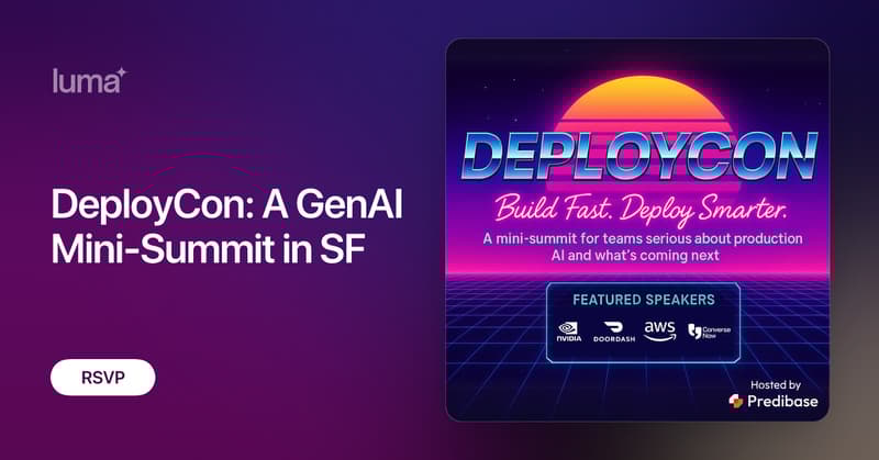 DeployCon: A GenAI Mini-Summit in SF · Luma