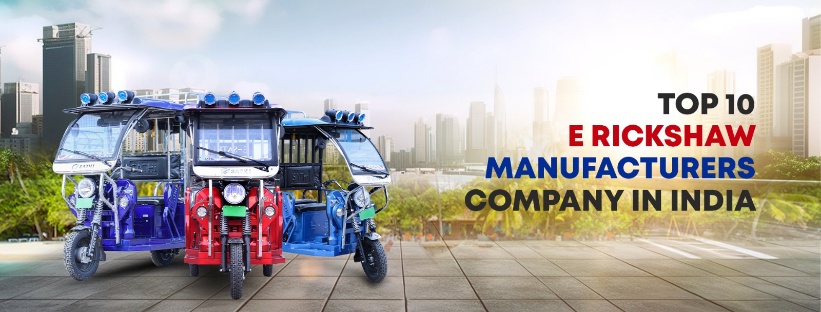 Top 10 leading E Rickshaw Manufacturers - Company Brand in India