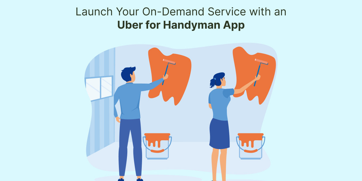 Launch Your On-Demand Service with an Uber for Handyman App